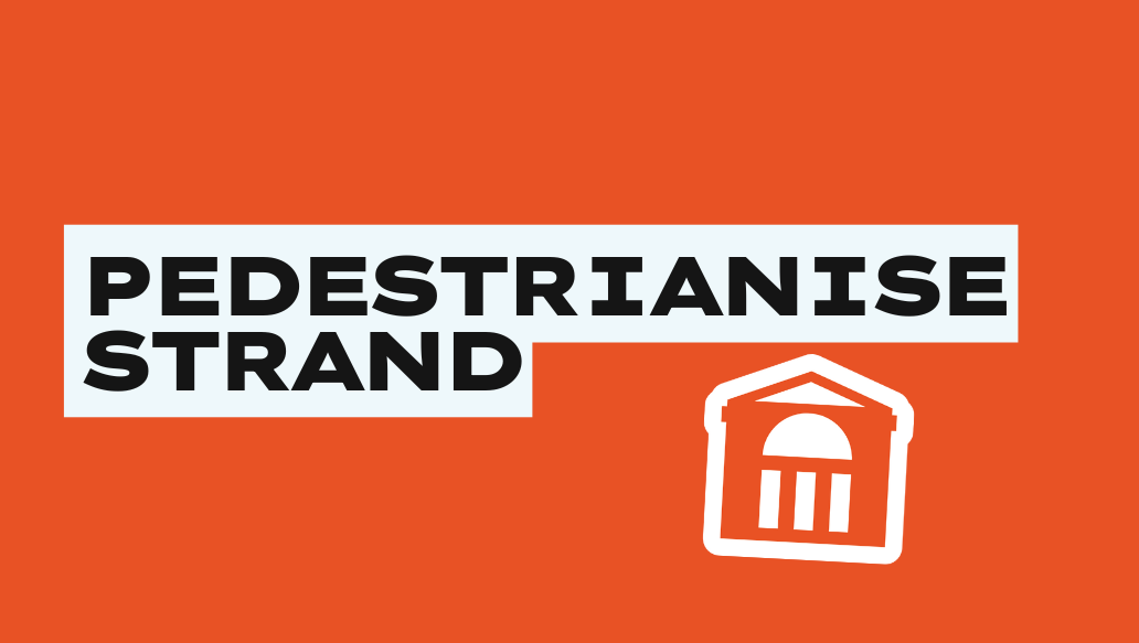 Text reads 'Pedestrianise Strand' on an Orange KCLSU background with icon of Bush House